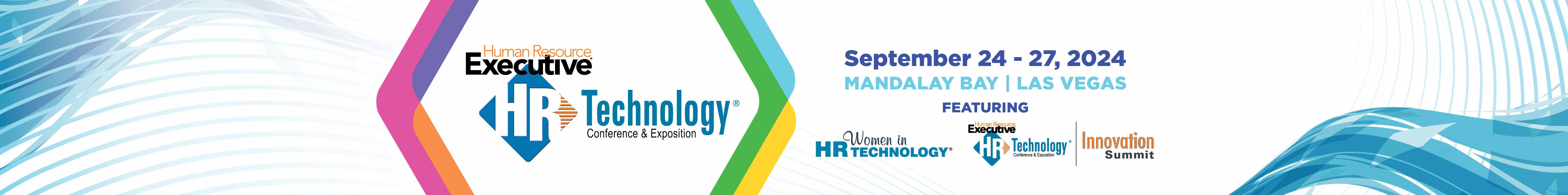 HR Tech September 24 - 27, 2024  | MANDALAY BAY | LAS VEGAS