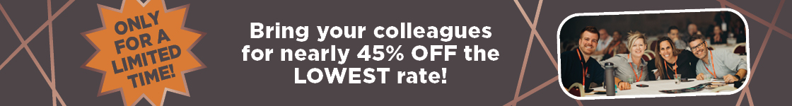 Bring your colleagues for nearly 45% OFF the LOWEST rate!